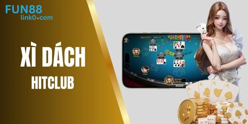 Bài Xì Dách Online Fun88 – Mách Bạn Cách Đánh Thắng Nhanh